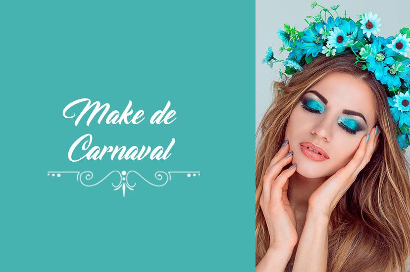 Dicas: Make Carnaval